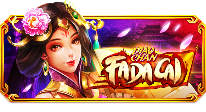Diao Chan Fa Da Cai